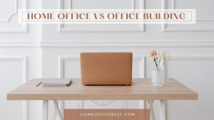 Home Office vs Office Building Featured Image